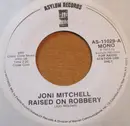 7inch Vinyl Single - Joni Mitchell - Raised On Robbery