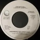 7inch Vinyl Single - Joni Mitchell - Underneath The Streetlight