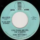 7inch Vinyl Single - Joni Mitchell - You Turn Me On, I'm A Radio