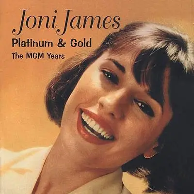Joni James - Platinum & Gold - The MGM Years