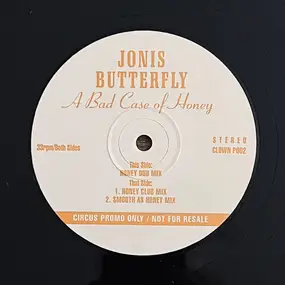 Jonis Butterfly - A Bad Case Of Honey