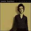 7inch Vinyl Single - JONJO FEATHER - I SUPPOSE