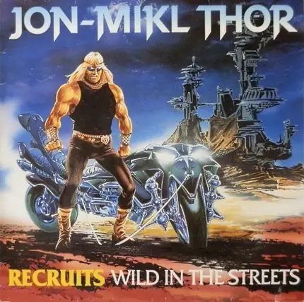 Jon Mikl Thor - Recruits Wild In The Streets