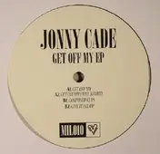 Jonny Cade - Get Off My EP