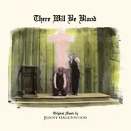 Jonny Greenwood - There Will Be Blood (OST)