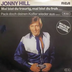 Jonny Hill - Mal Bist Du Traurig, Mal Bist Du Froh