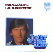 Jonny Hill - Nur Allzugern