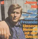 7inch Vinyl Single - Jonny Hill - Grüß Mir Alle Meine Freunde