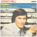 7inch Vinyl Single - Jonny Hill - Papillon / Addio, Santa Lucia