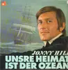 LP - Jonny Hill - Unsere Heimat Ist Der Ozean