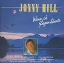 LP - Jonny Hill - Wenn Ich Flieger Könnte