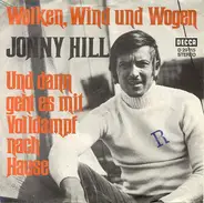 Jonny Hill - Wolken, Wind Und Wogen