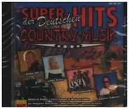 Jonny Hill, Linda Feller u.a. - Super Hits der Deutschen Country Musik