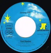 7inch Vinyl Single - Jonny Hill - Tom Dooley / Männer Wie Eisen