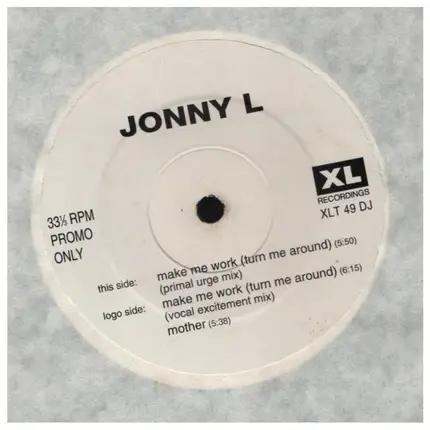 Jonny L - Make Me Work (Turn Me Around) (DJ Promo 12)