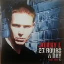 12inch Vinyl Single - Jonny L - 27 Hours A Day Part One