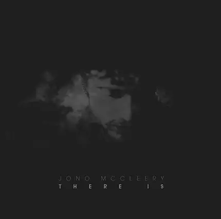 Jono McCleery - There Is