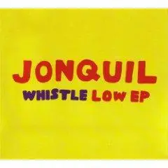 Jonquil - Whistle Low Ep