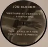 12inch Vinyl Single - Jon Slocum - Upstairs At Derrick's - Session One