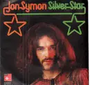 7inch Vinyl Single - Jon Symon - Silver Star