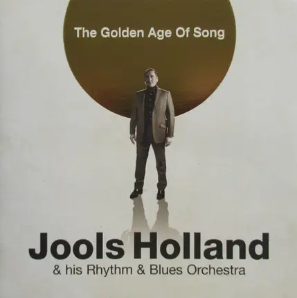 Jools Holland And His Rhythm & Blues Orchestra - The Golden Age of Song