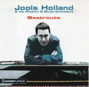 Jools Holland & His Rhythm & Blues Orchestra - Beatroute