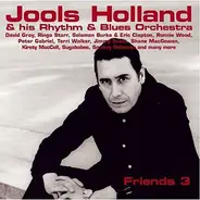 Jools Holland And His Rhythm & Blues Orchestra - Friends 3