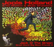 CD - Jools Holland And His Rhythm & Blues Orchestra - Jack O The Green: Small World Big Band Friends 3
