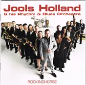 Jools Holland & His Rhythm & Blues Orchestra - Rockinghorse