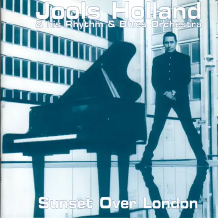 Jools Holland And His Rhythm & Blues Orchestra - Sunset Over London