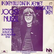 Joost Nuissl - Ik Ben Blij Dat Ik Je Niet Vergeten Ben