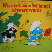 Die Schlümpfe - Wie der kleine Schlumpf schwarz wurde