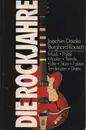 Paperback - Joachim Deicke / Burghard Rausch - Die Rockjahre