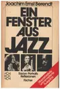 Book - Joachim E Berendt - Ein Fenster aus Jazz: Essays, Portraits, Reflexionen