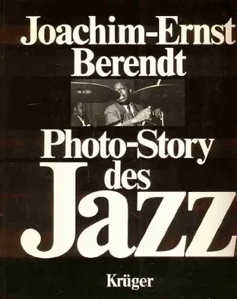 Joachim E Berendt - Photo-Story des Jazz.