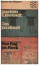 Paperback - Joachim E. Berendt - Das Jazzbuch, Von Rag bis Rock