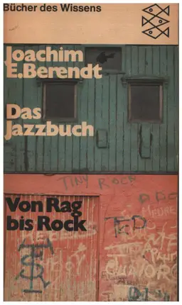 Joachim E. Berendt - Das Jazzbuch, Von Rag bis Rock