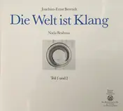 Joachim Ernst Berendt - Die Welt Ist Klang (Nada Brahma) Teil 1 Und 2