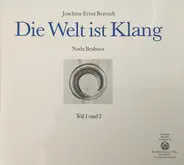 Joachim Ernst Berendt - Die Welt Ist Klang (Nada Brahma) Teil 1 Und 2