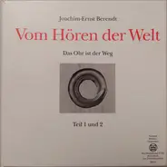 Joachim Ernst Berendt - Vom Hören Der Welt (Das Ohr Ist Der Weg)