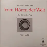 Joachim Ernst Berendt - Vom Hören Der Welt (Das Ohr Ist Der Weg)