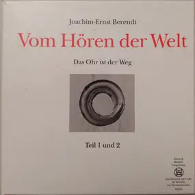 Joachim Ernst Berendt - Vom Hören Der Welt (Das Ohr Ist Der Weg)