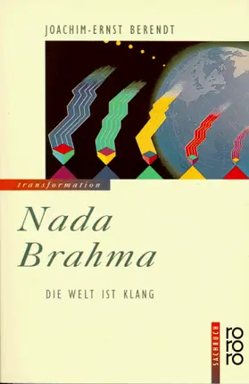 Joachim-Ernst Berendt - Nada Brahma: Die Welt ist Klang