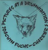 Joachim Fuchs-Charrier - Pictures At A Drumhibition 3