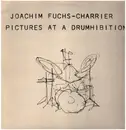 LP - Joachim Fuchs-Charrier - Pictures At A Drumhibition