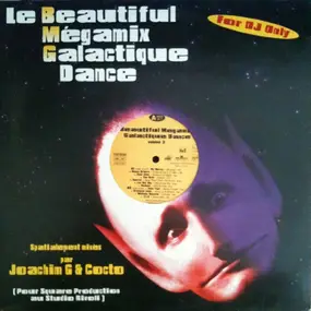 Joachim Garraud - Le Beautiful Megamix Galactique Dance Volume 3