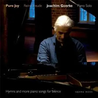 Joachim Goerke - Pure Joy/Reine Freude