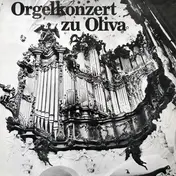 Joachim Grubich - Orgelkonzert Zu Oliva