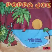 7inch Vinyl Single - Joachim Hübner & ABC Company - Poppa Joe / Ich Lieb' Alles Was Du Tust (Coz I Luv You)