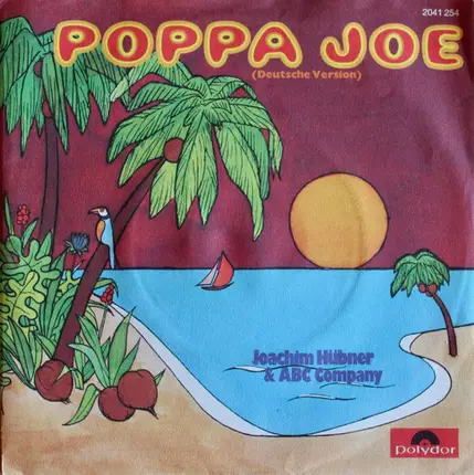 Joachim Hübner & ABC Company - Poppa Joe / Ich Lieb' Alles Was Du Tust (Coz I Luv You)